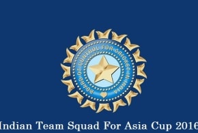 Indian team squad for asia cup 2016