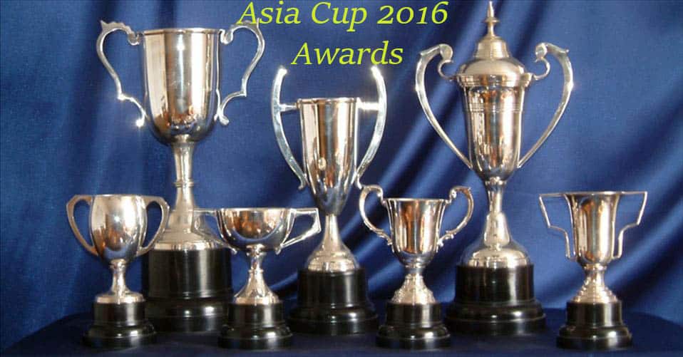 Asia cup 2016 awards