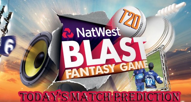 Today Match Natwest T20 Blast 2016