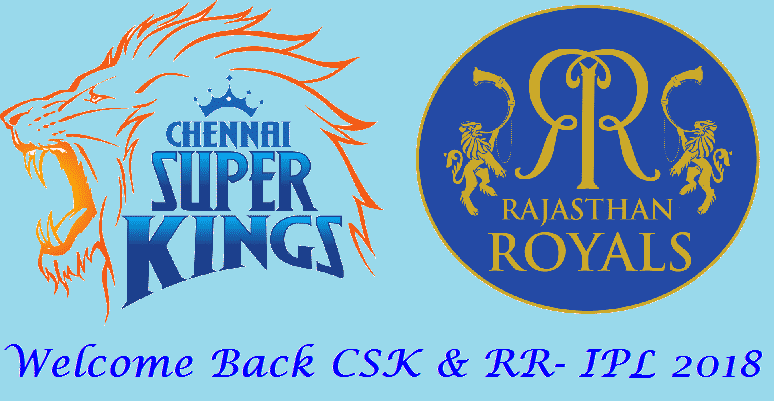 CSK & RR IPL Teams 2018